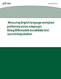 en savoir plus sur la mesure de la compétence en anglais au travail entre sous-groupes : Utilisation des modèles CFA pour valider l’interprétation des résultats des tests